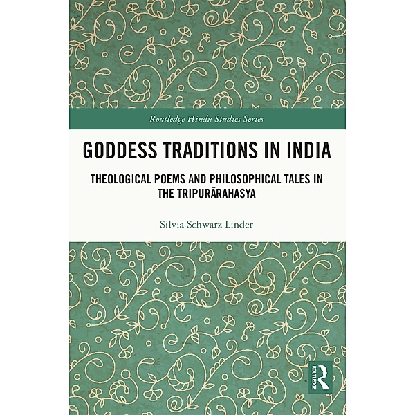 Goddess Traditions in India, Silvia Schwarz Linder