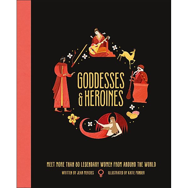 Goddesses and Heroines / Ancient Myths, Jean Menzies