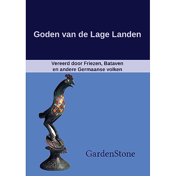 Goden van de Lage Landen, Gardenstone