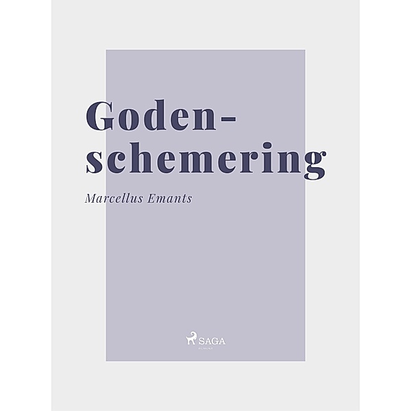 Godenschemering / Nederlandstalige klassiekers, Marcellus Emants