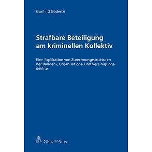 Godenzi, G: Strafbare Beteiligung am kriminellen Kollektiv, Gunhild Godenzi