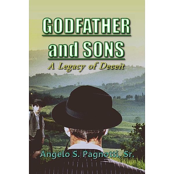 Godfather and Sons: A Legacy of Deceit, Angelo Pagnotti