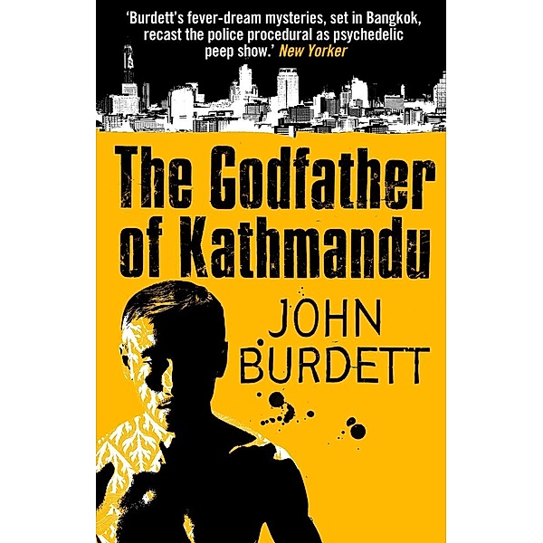 Godfather Of Kathmandu / Sonchai Jitpleecheep Bd.4, John Burdett