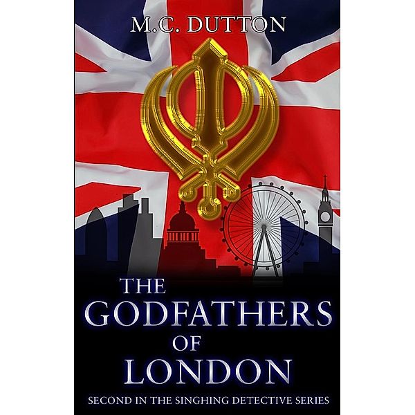 Godfathers of London, M. C. Dutton