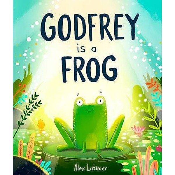 Godfrey is a Frog, Alex Latimer