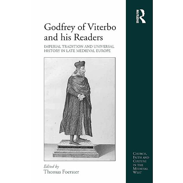 Godfrey of Viterbo and his Readers, Thomas Foerster