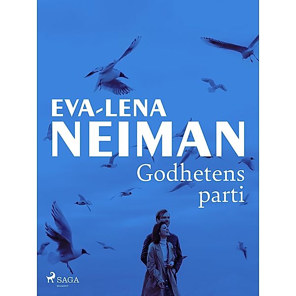 Godhetens parti, Eva-Lena Neiman