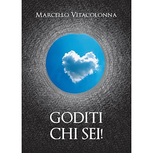 Goditi chi sei!, Marcello Vitacolonna