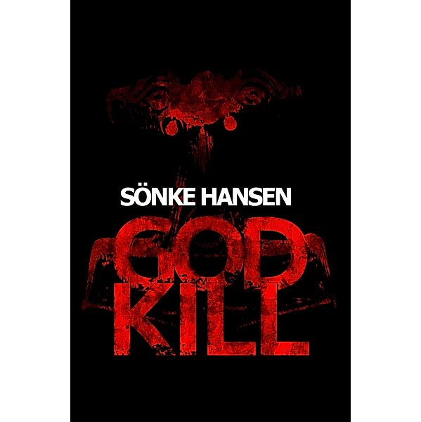 GODKILL, Sönke Hansen