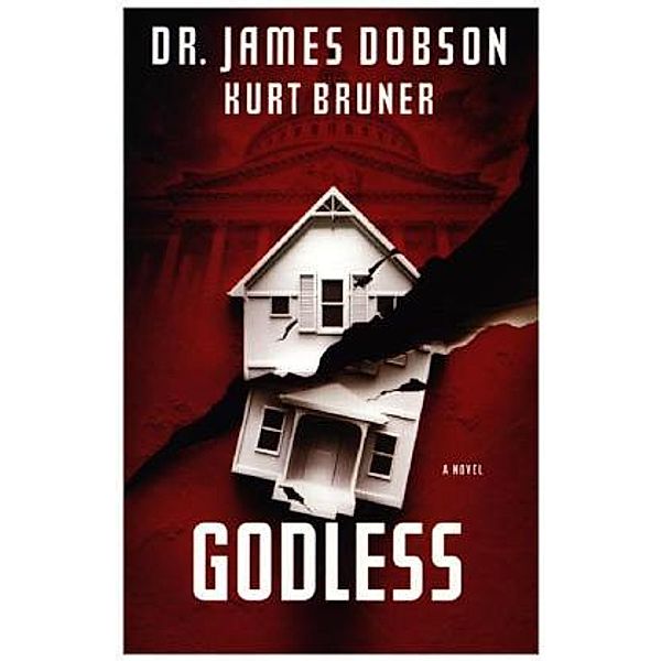 Godless, James Dobson, Kurt Bruner