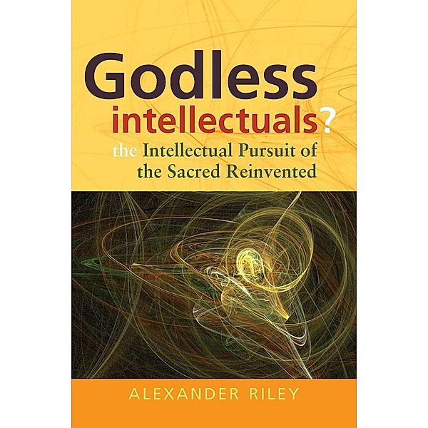 Godless Intellectuals?, Alexander Tristan Riley