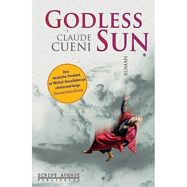 Godless Sun, Claude Cueni