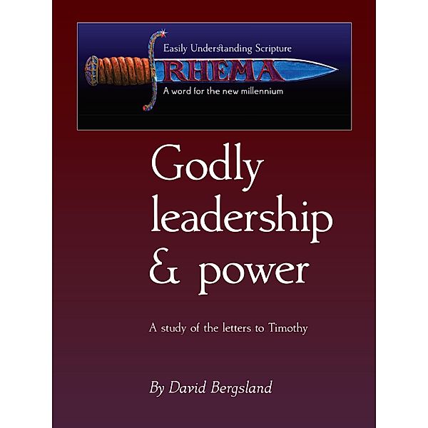 Godly Leadership & Power / David Bergsland, David Bergsland