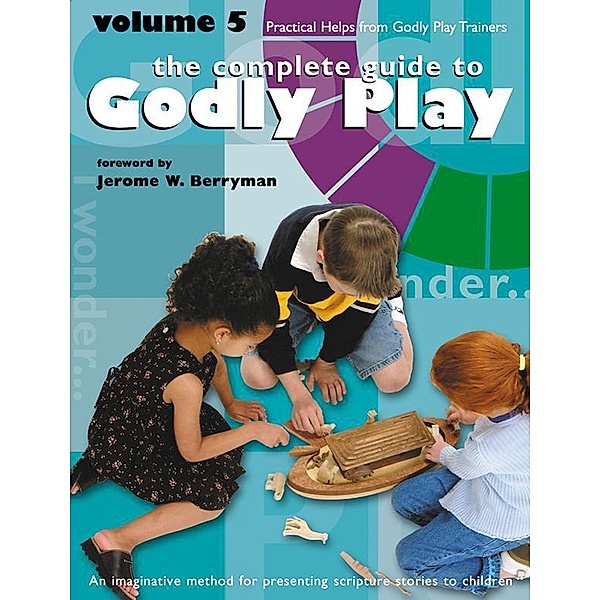 Godly Play Volume 5 / Godly Play, Jerome W. Berryman