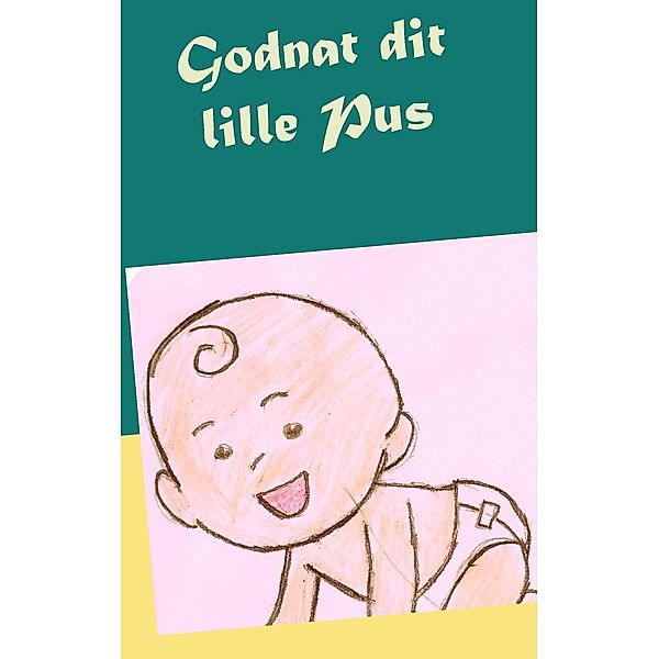 Godnat dit lille Pus, Monika Andersen