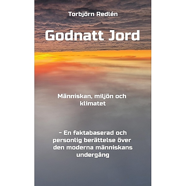 Godnatt Jord, Torbjörn Redlén