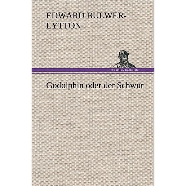 Godolphin oder der Schwur, Edward George Bulwer-Lytton