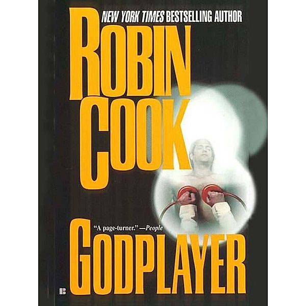 Godplayer / A Medical Thriller, Robin Cook