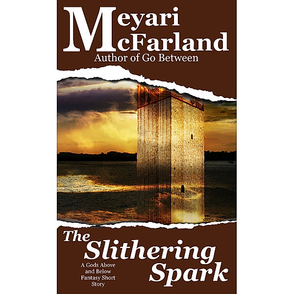 Gods Above and Below: The Slithering Spark, Meyari McFarland