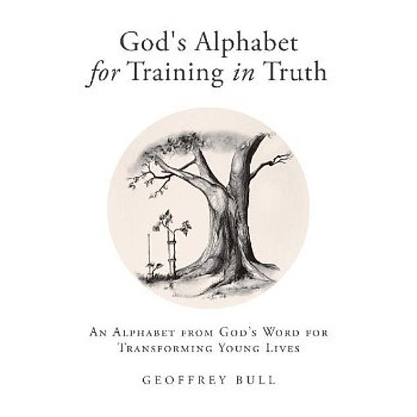 God's Alphabet for Training in Truth, Geoffrey Bull