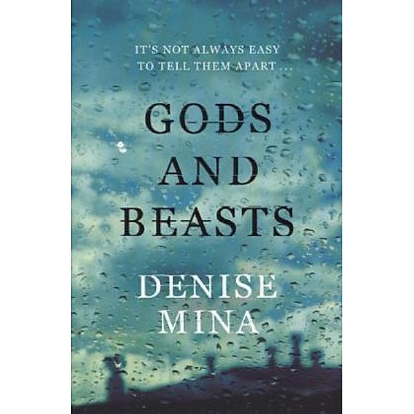 Gods and Beasts, Denise Mina