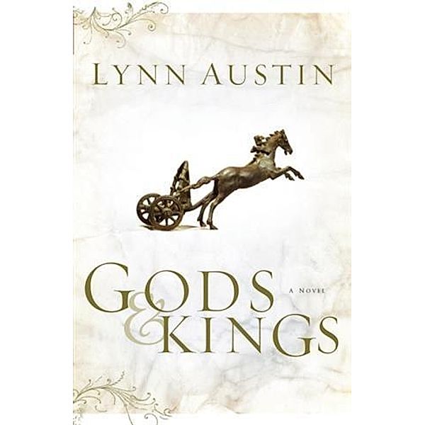 Gods and Kings (Chronicles of the Kings Book #1), Lynn Austin