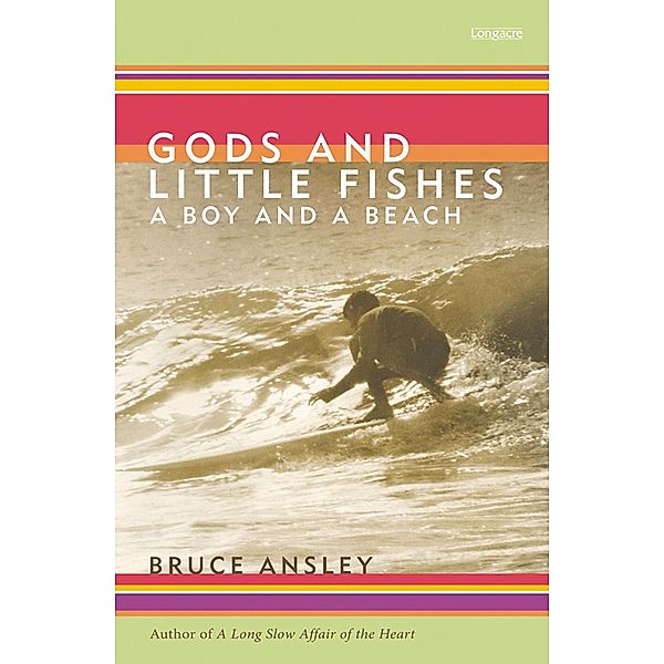 Gods And Little Fishes, Bruce Ansley