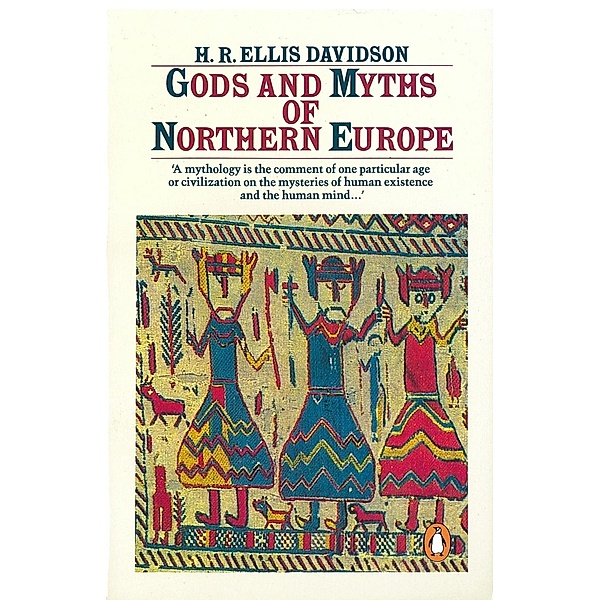 Gods and Myths of Northern Europe, H. Davidson