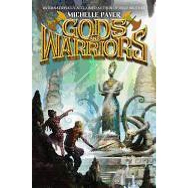 Gods and Warriors, Book 1, Michelle Paver