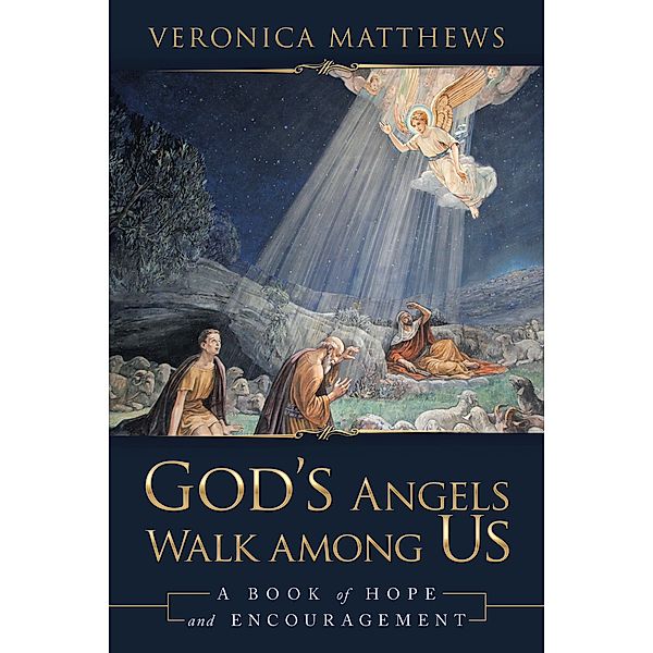 God's Angels Walk Among Us, Veronica Matthews