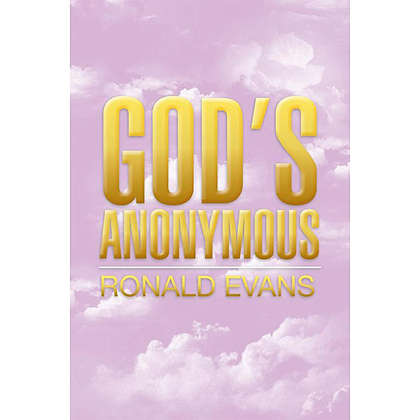 God's Anonymous, Ronald Evans