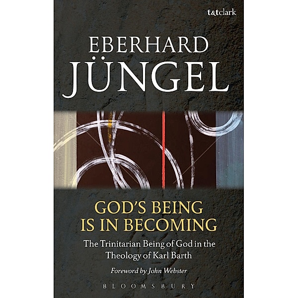 God's Being is in Becoming, Eberhard Jüngel