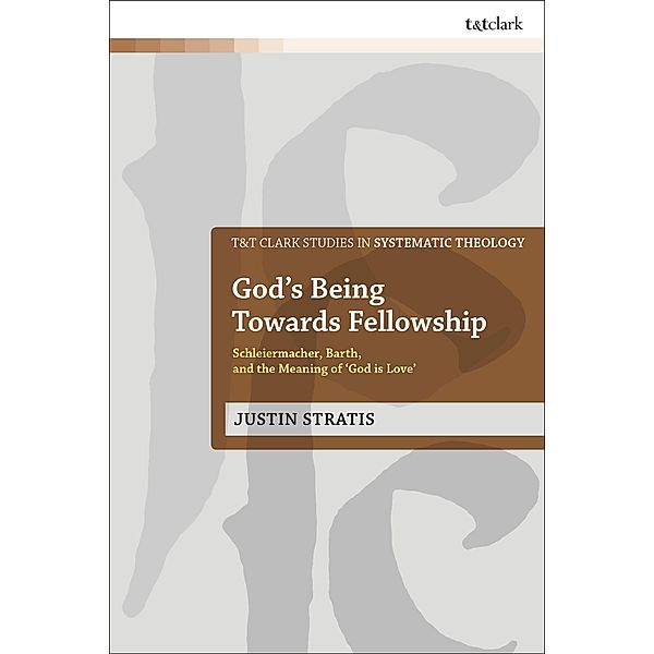 God's Being Towards Fellowship, Justin Stratis