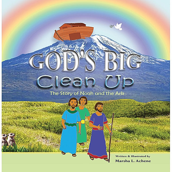 God’S Big Clean-Up, Marsha L. Achene