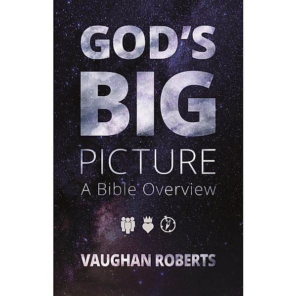 God's Big Picture, Vaughan Roberts