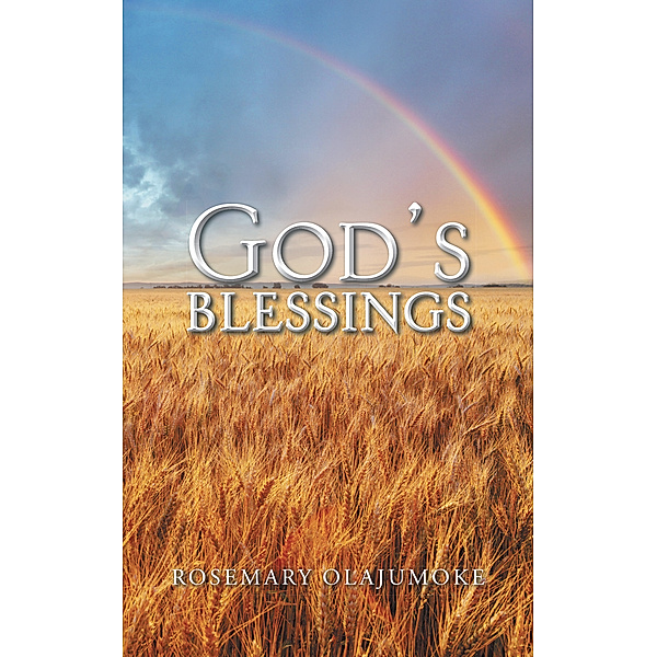 God’S Blessings, Rosemary Olajumoke