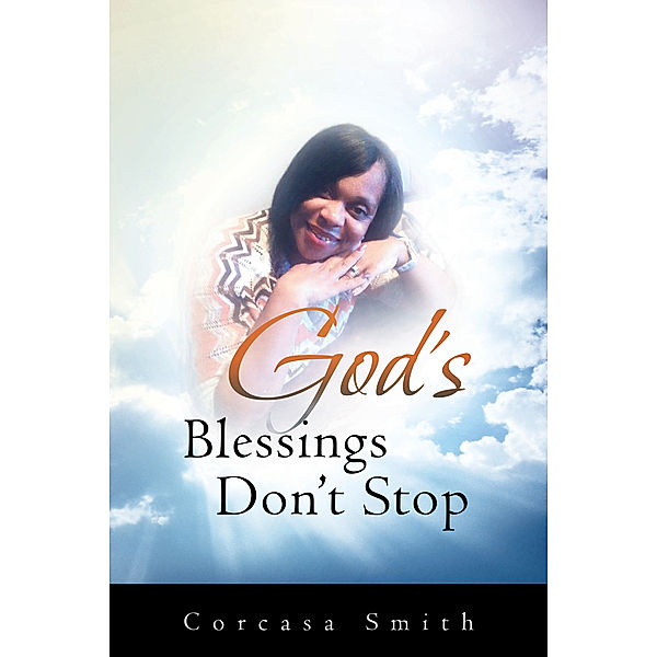 God's Blessings Don't Stop, Corcasa Smith