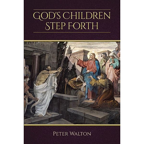 God's Children Step Forth, Peter Walton