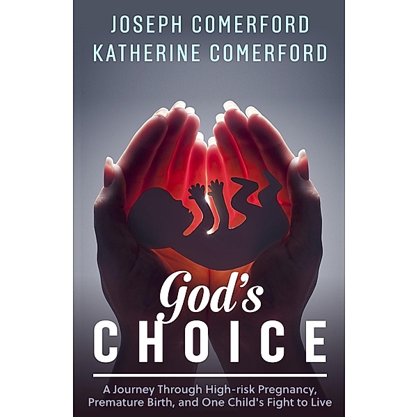 God's Choice / Lighthouse Publishing of the Carolinas, Joseph Comerford, Katherine Comerford