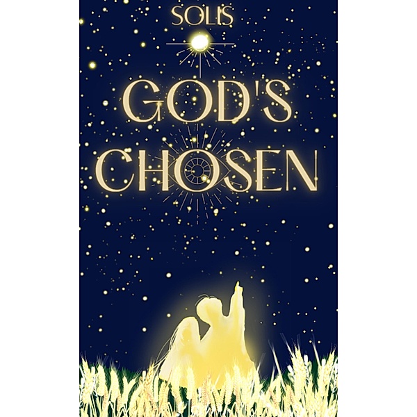 God's Chosen / God's Chosen, Solis