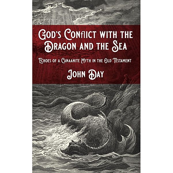 God's Conflict with the Dragon and the Sea, John Day