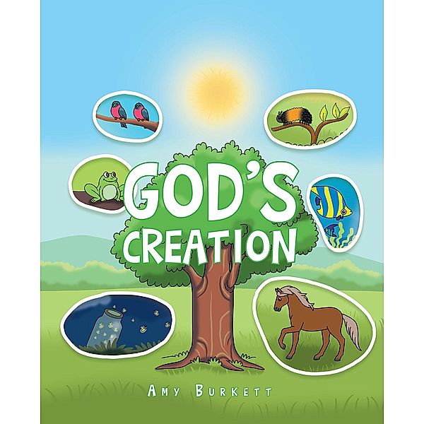 God's Creation, Amy Burkett