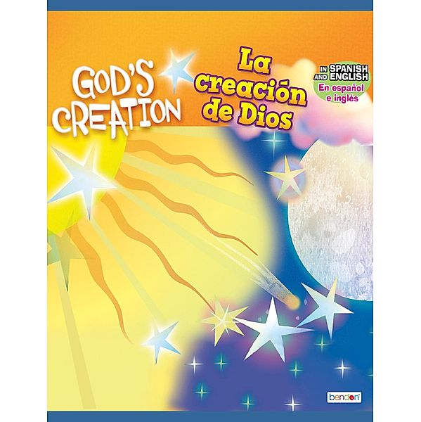 God's Creation/La creación de Dios / Classic Children's Storybooks Bd.65, Tess Fries