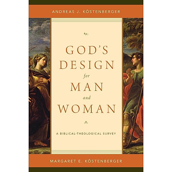 God's Design for Man and Woman, Andreas J. Köstenberger, Margaret Elizabeth Köstenberger