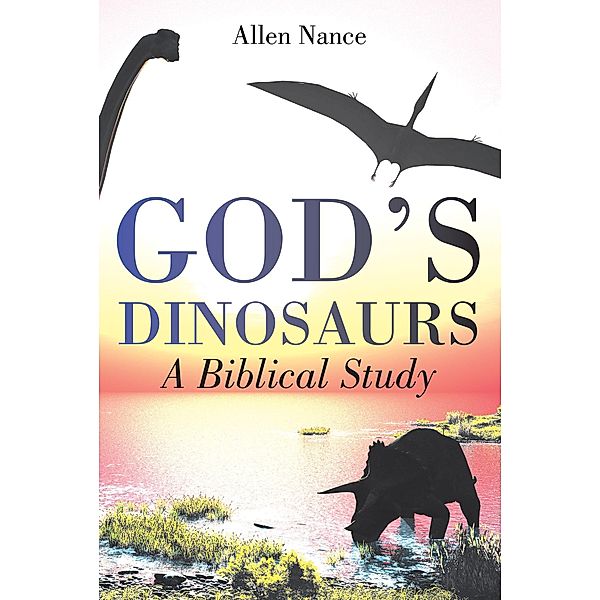 God's Dinosaurs, Allen Nance