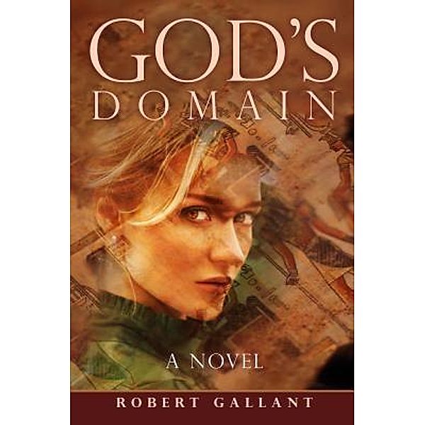 God's Domain / Robert Gallant Books, Robert W Gallant