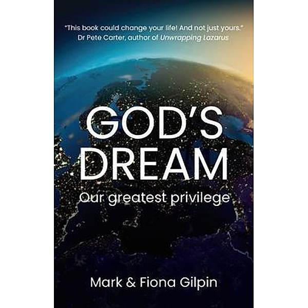 God's Dream, Mark Gilpin, Fiona Gilpin