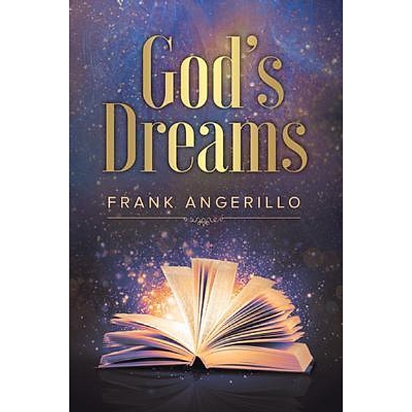 God's Dreams / Stratton Press, Frank Angerillo
