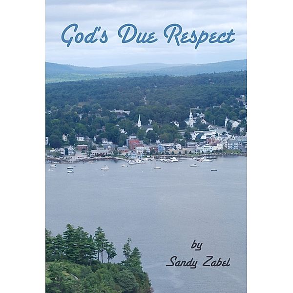 God's Due Respect, Sandy Zabel