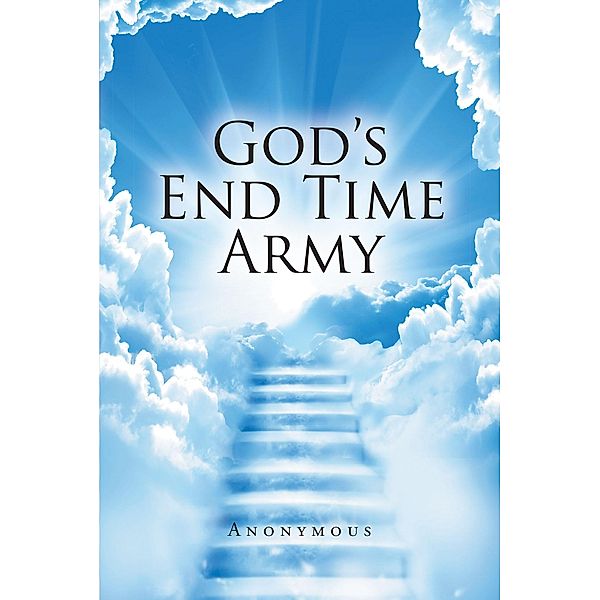 God's End Time Army, Anonymous